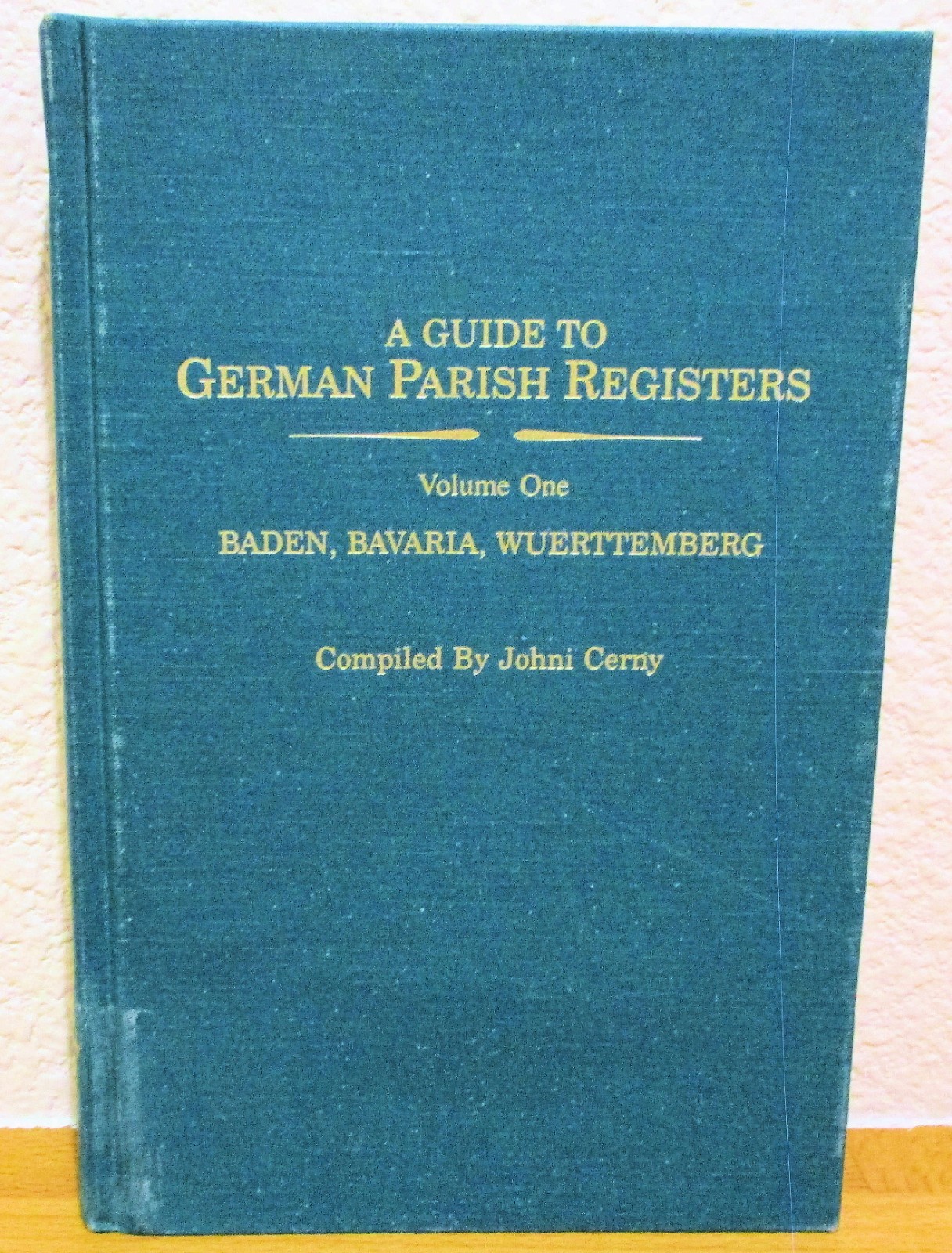 A GUIDE to GERMAN PARISH REGISTERS, Volume One, first edtion