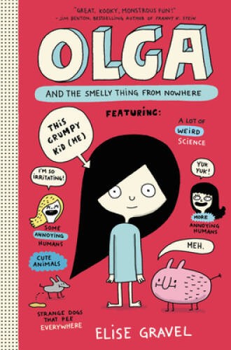 Olga and the Smelly Thing from Nowhere – Hardcover By Gravel, Elise – VERY GOOD