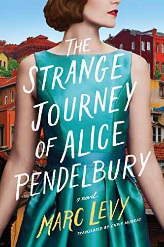 The Strange Journey of Alice Pendelbury – Paperback, by Levy Marc – Very Good