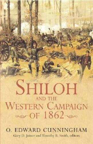 Shiloh and the Western Campaign of 1862 – Hardcover – VERY GOOD