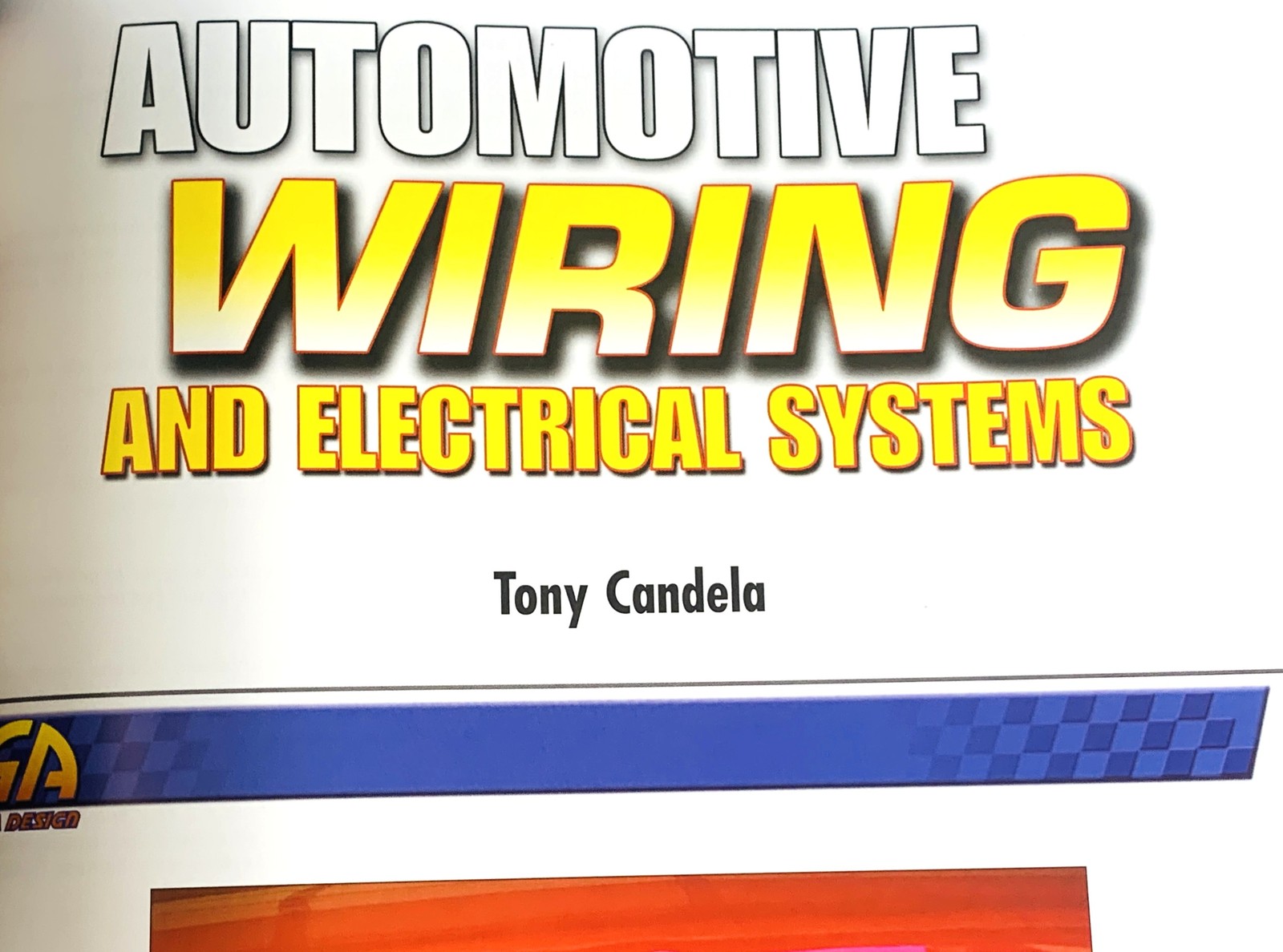 Automotive Wiring & Electrical Systems SA Design Workbench How-To Tony Candela