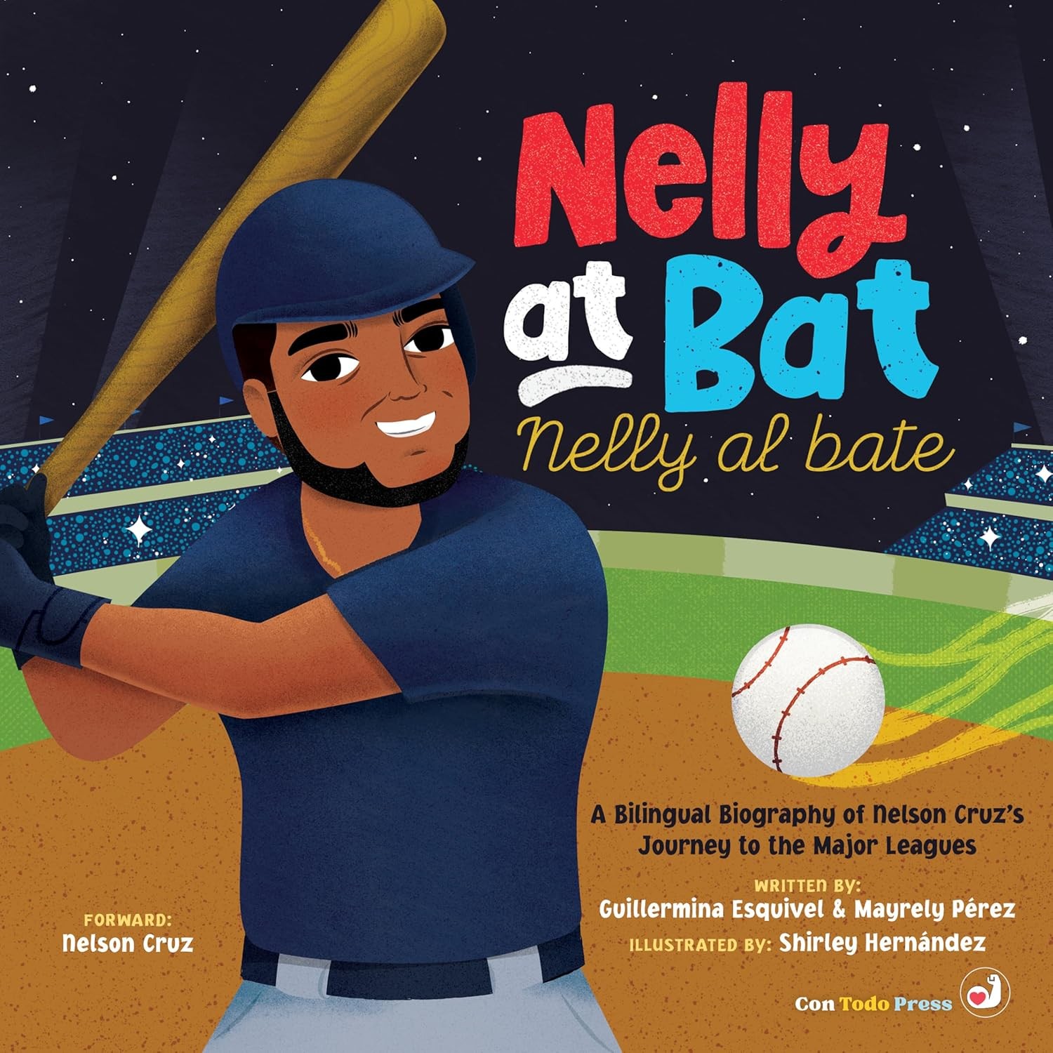 Nelly at Bat, Nelly Al Bate: A Bilingual Biography of Nelson Cruz’s Jo Hardcover