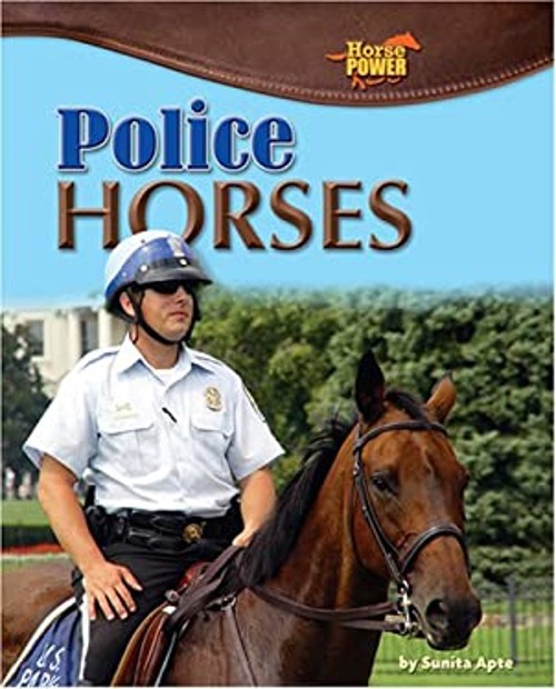Police Horses Library Binding Sunita Apte