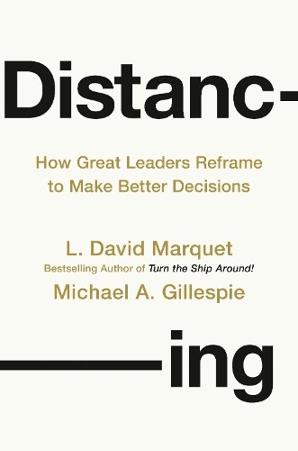 L. David Marquet Michael A. Gillespie Distancing (Hardback)