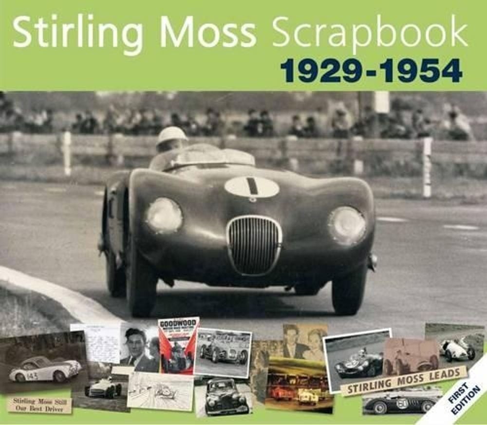 Stirling Moss Scrapbook 1929 – 1954 by Philip Porter (English) Hardcover Book