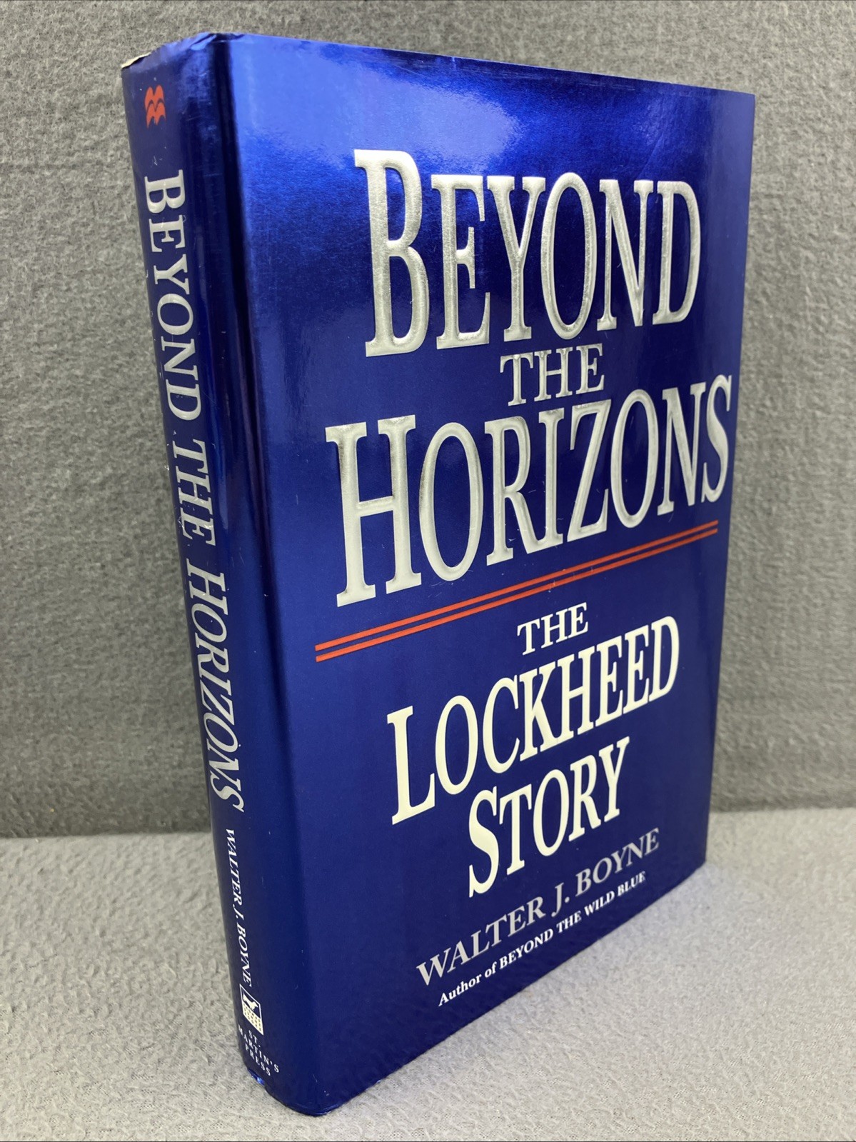Beyond the Horizons: The Lockheed Story By Walter J. Boyne *SIGNED*