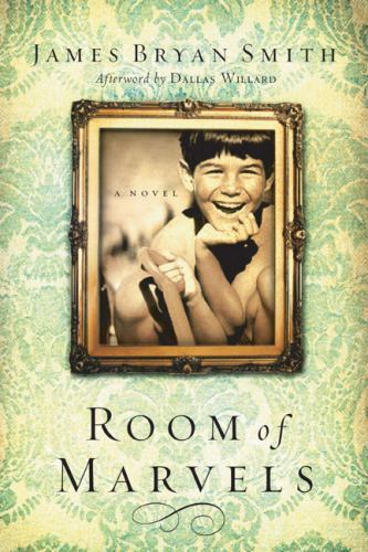 Room of Marvels by Smith, James Bryan
