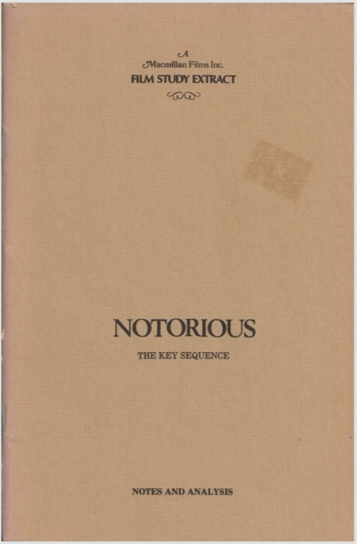 Notorious (U.S. 1946) : the Key Sequence, Notes and Analysis