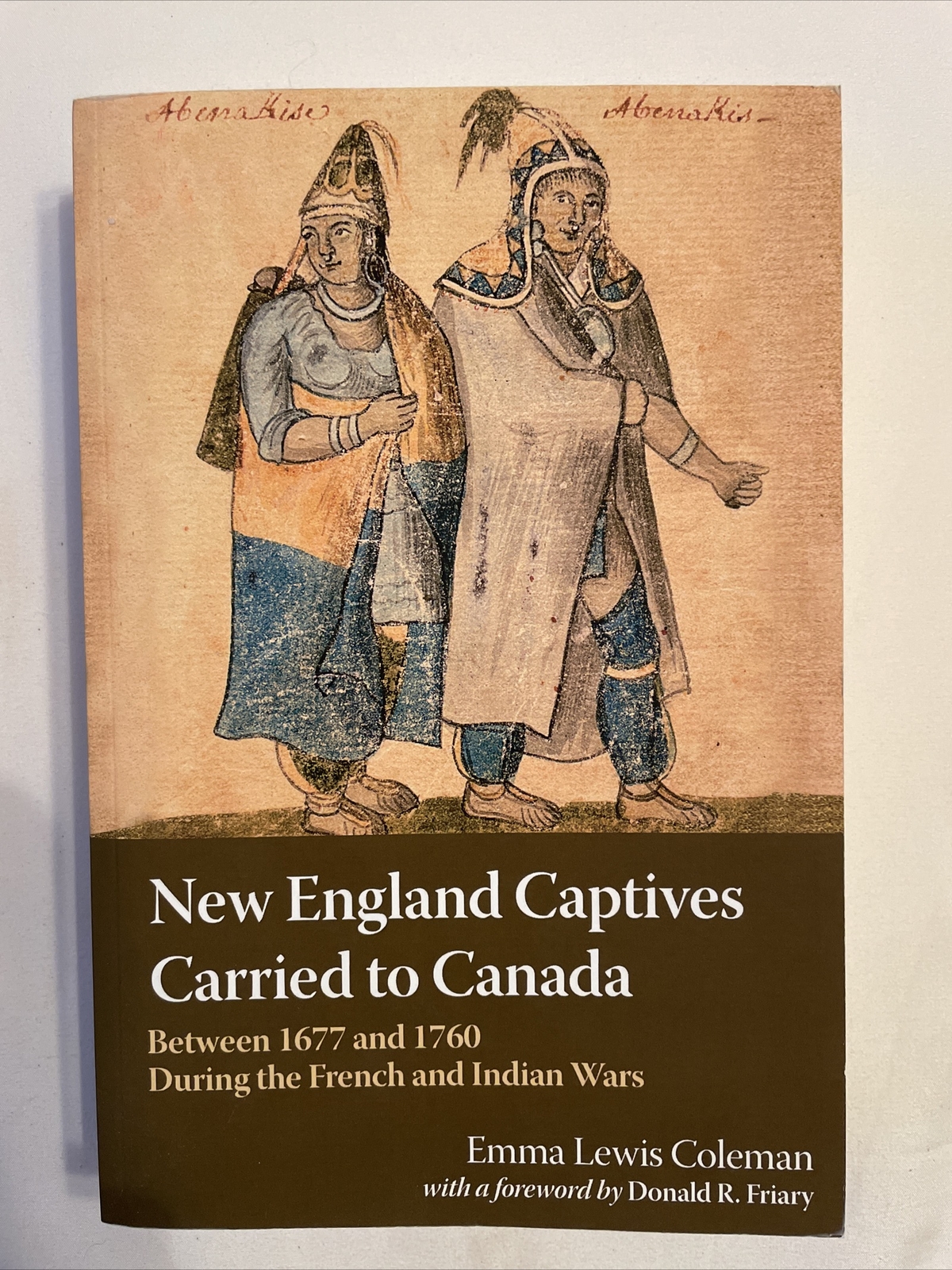 New England Captives Carried To Canada Between 1677 and 1760. Vol 1-2