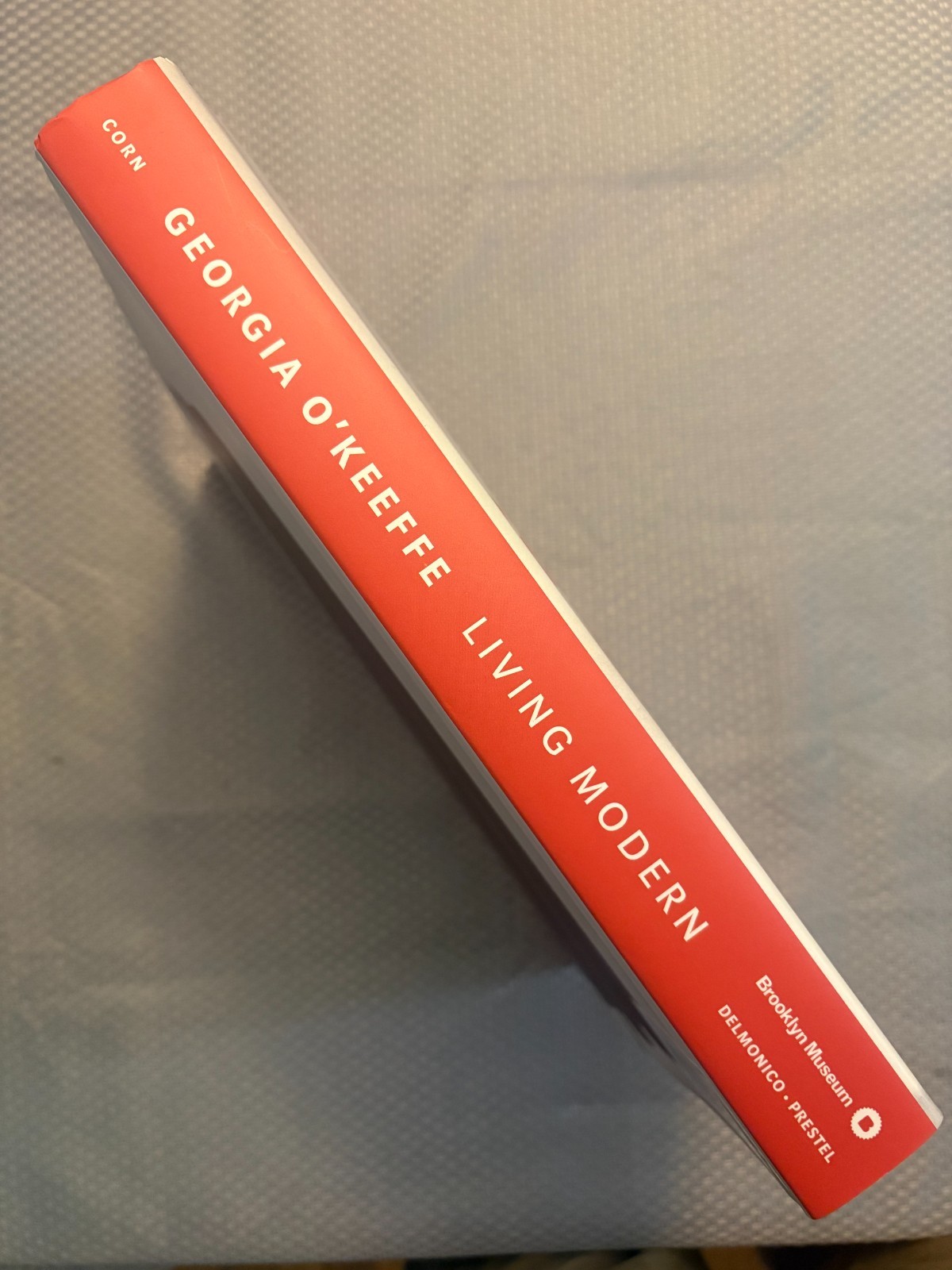 Georgia O’Keeffe: Living Modern by Wanda Corn HC/DJ 2017