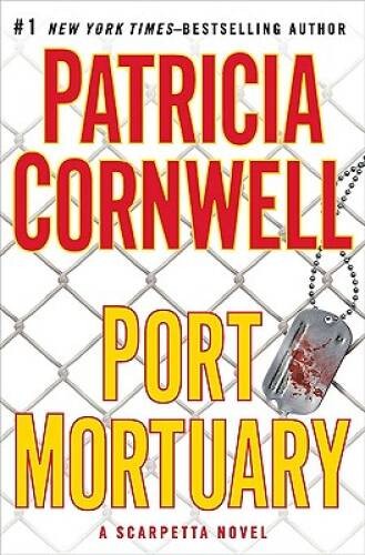 Port Mortuary (Kay Scarpetta, No. 18) – Hardcover – VERY GOOD