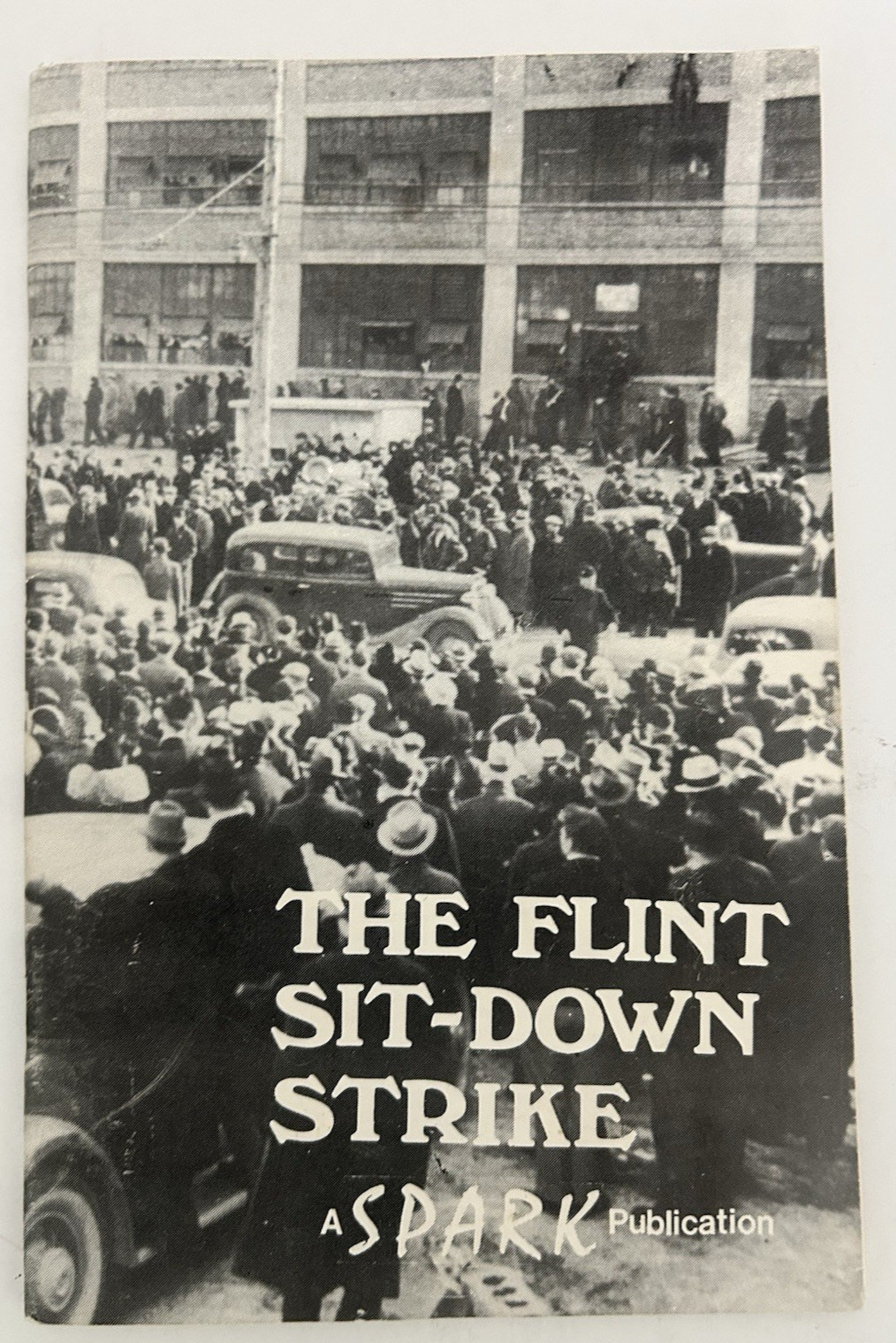 The Flint Sit-Down Strike, How Workers Took Over GM Plants for 44 Days. RARE