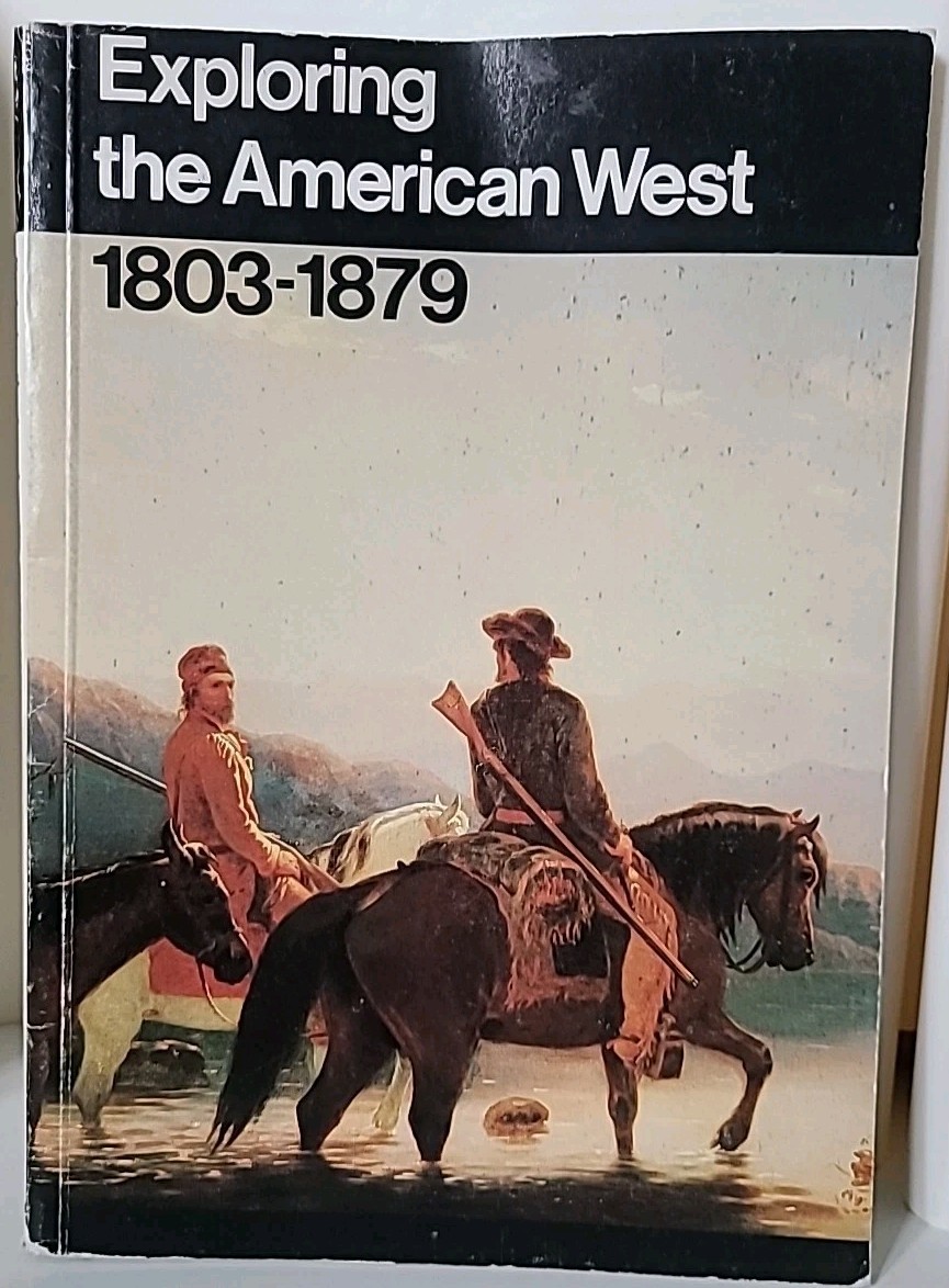 Exploring The American West 1803-1879 National Park Handbook #116 (1982) flat pb