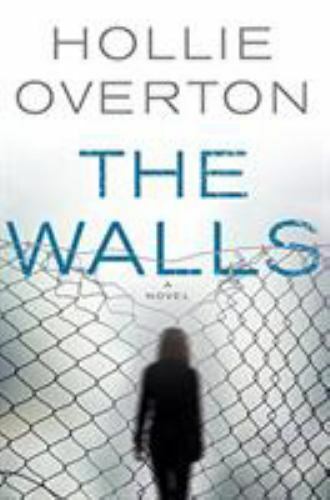 The Walls, Overton, Hollie, 9780316268745