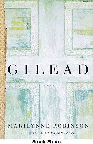 Gilead – Paperback By Robinson, Marilynne – GOOD