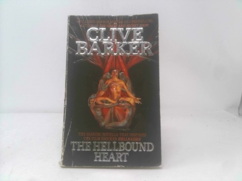 The Hellbound Heart (1st Ed) by Clive Barker