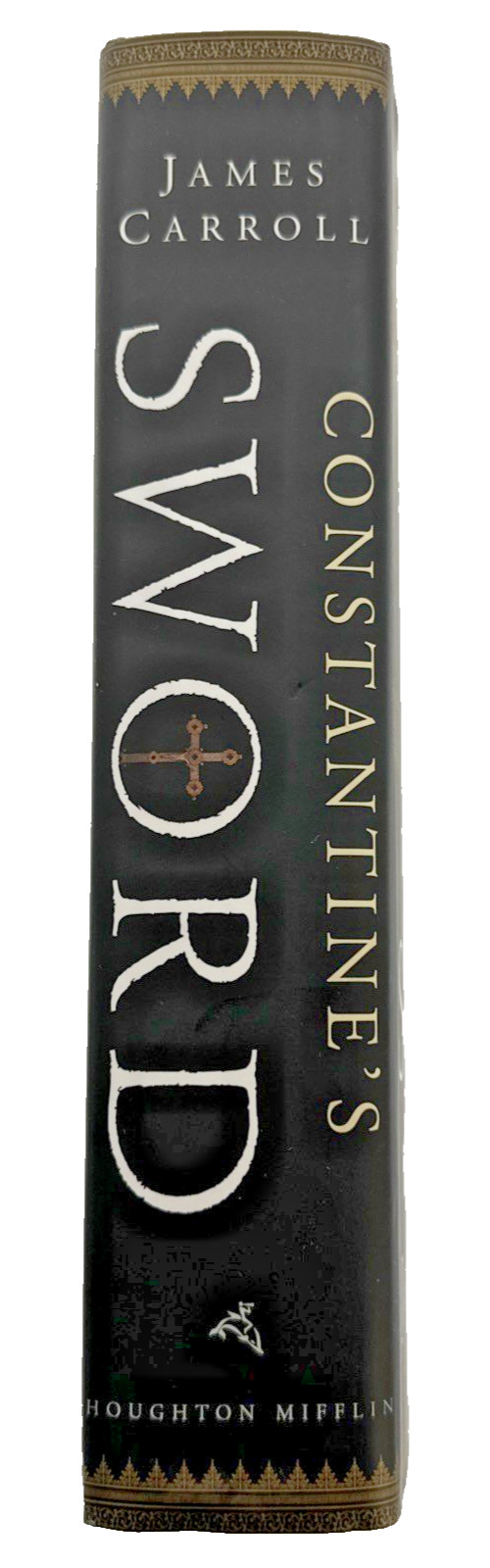 Constantine’s Sword James Carroll The Church and The Jews 1st Edition Hardcover