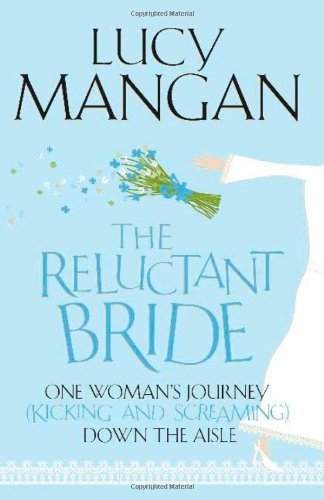 Reluctant Bride By Lucy Mangan
