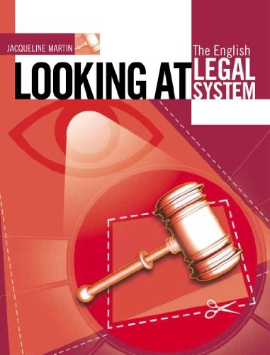 Looking at the English Legal System By Jacqueline Martin