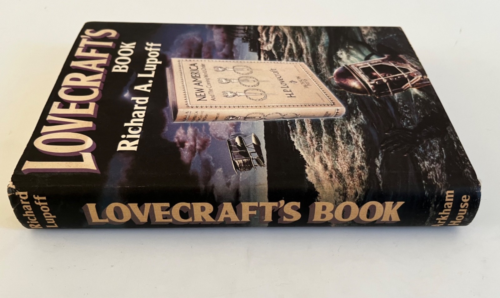 Lovecraft’s Book, Richard A Lupoff, Hardcover First Edtion, Arkham House Pub.