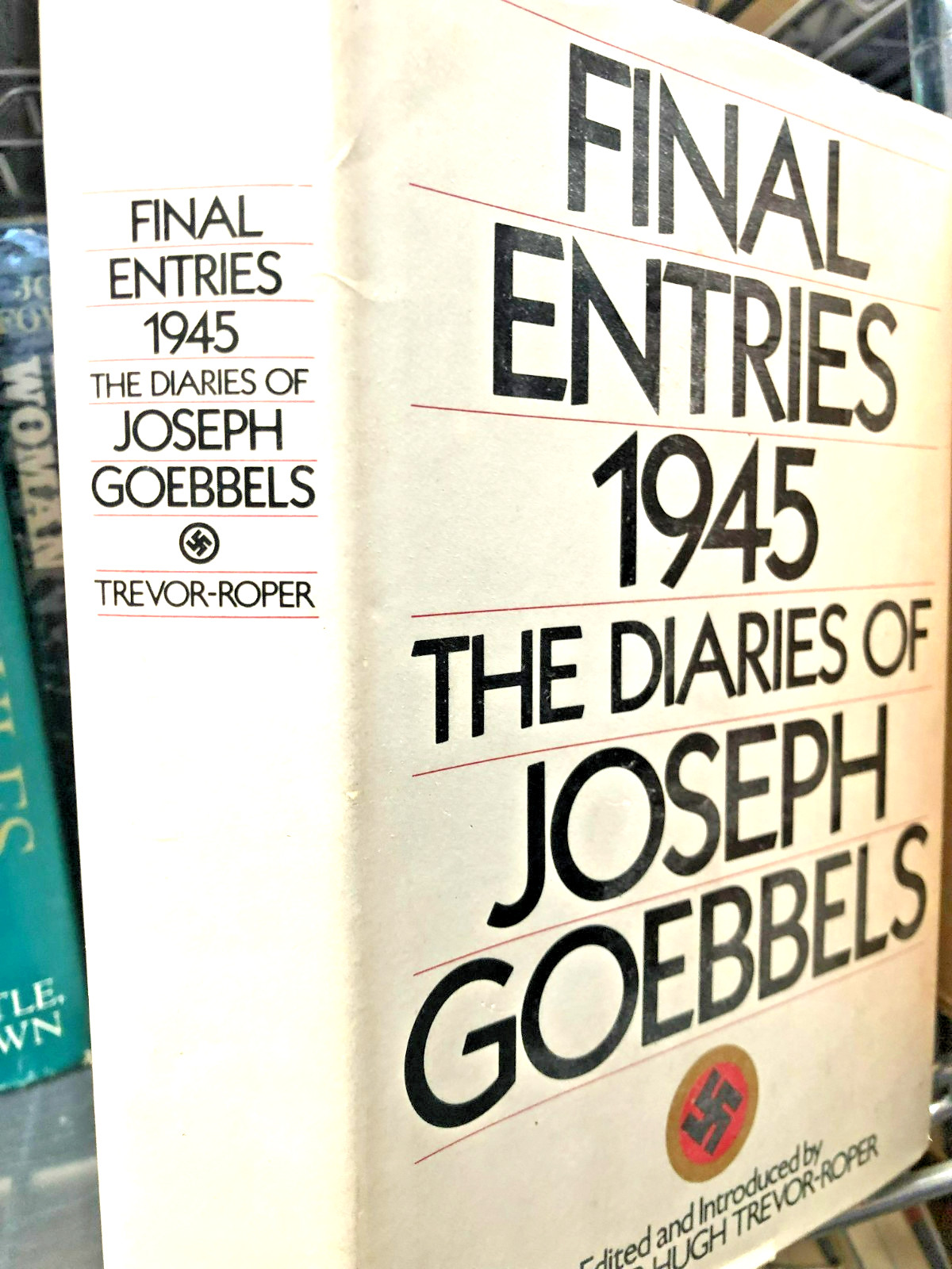 RARE! Final Entries 1945 : The Diaries of Joseph Goebbels (1978 Hardcover) FINE