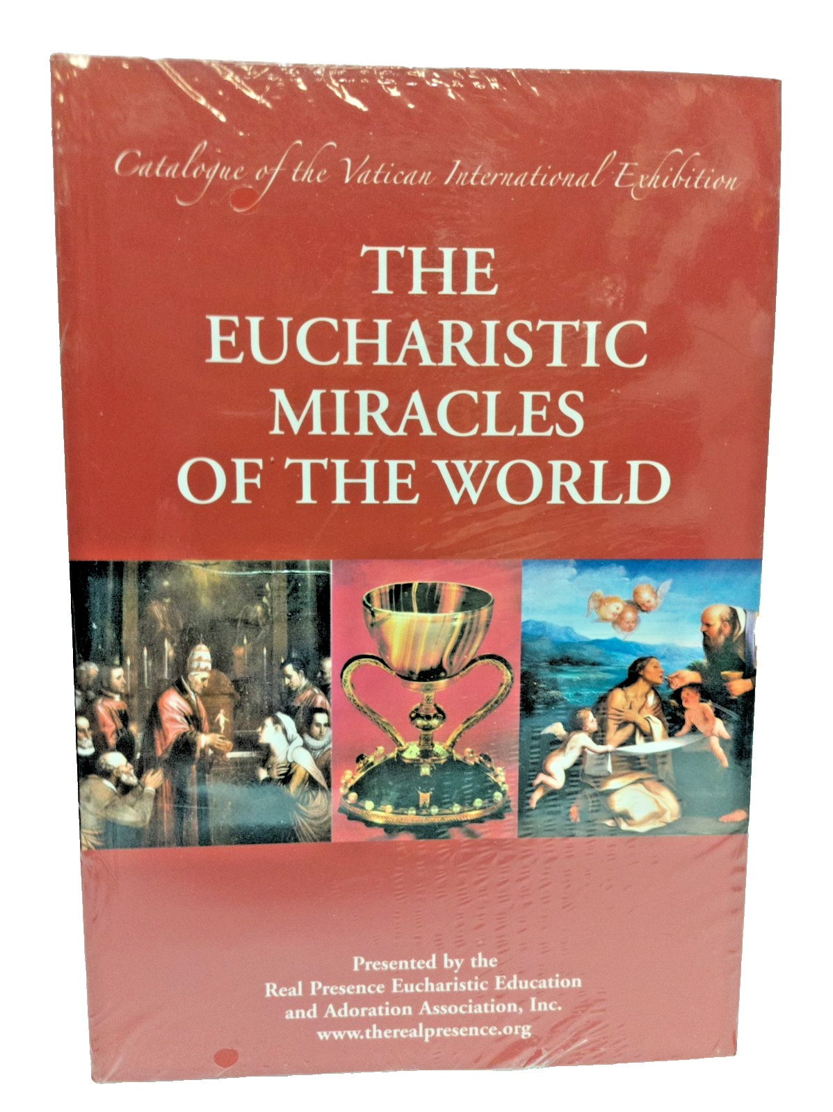 The Eucharistic Miracles of the World (2nd Edition 2016) 97819311
