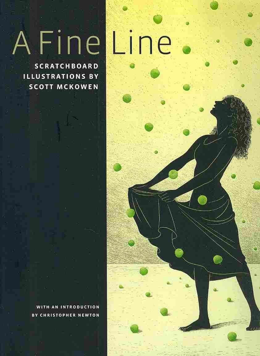 A Fine Line: Scratchboard Illustrations by Scott Mckowen by McKowen