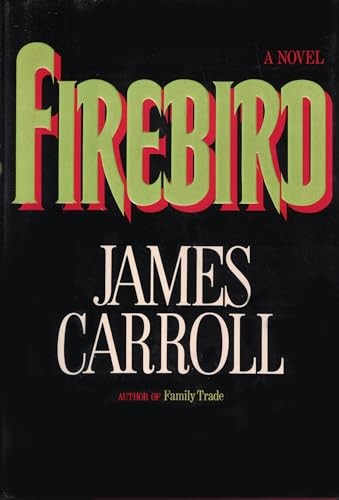 Carroll James : Firebird (Hbk) – VERY GOOD