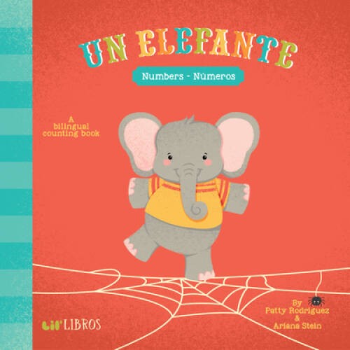 Un Elefante: Numbers/Numeros (English and Spanish Edition) – Board book – GOOD