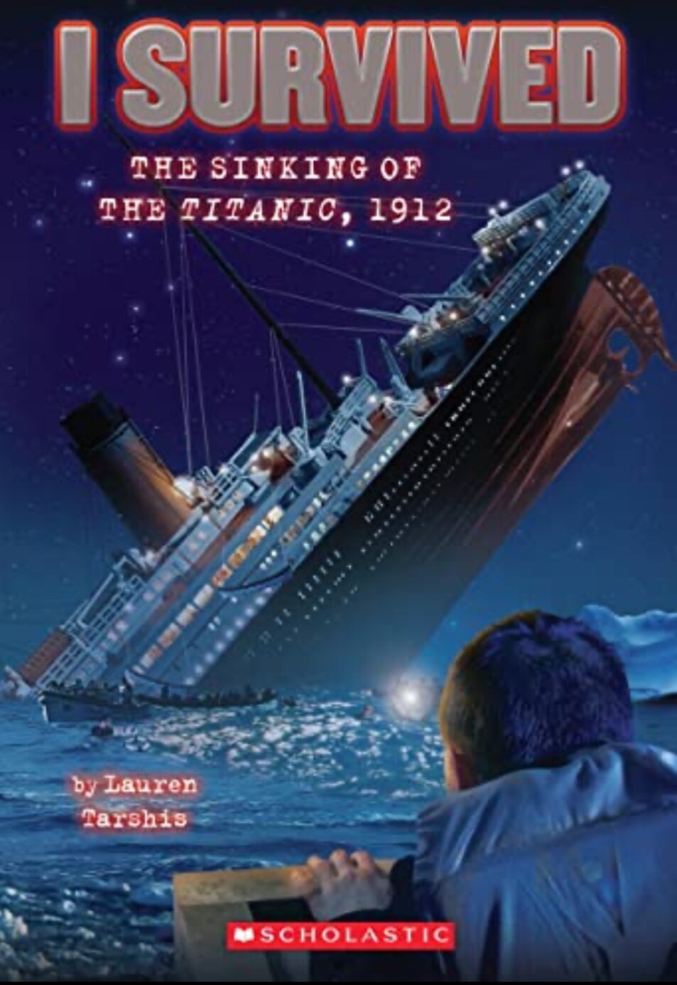 I Survived the Sinking of the Titanic 1912 Hardcover Lauren Tarsh