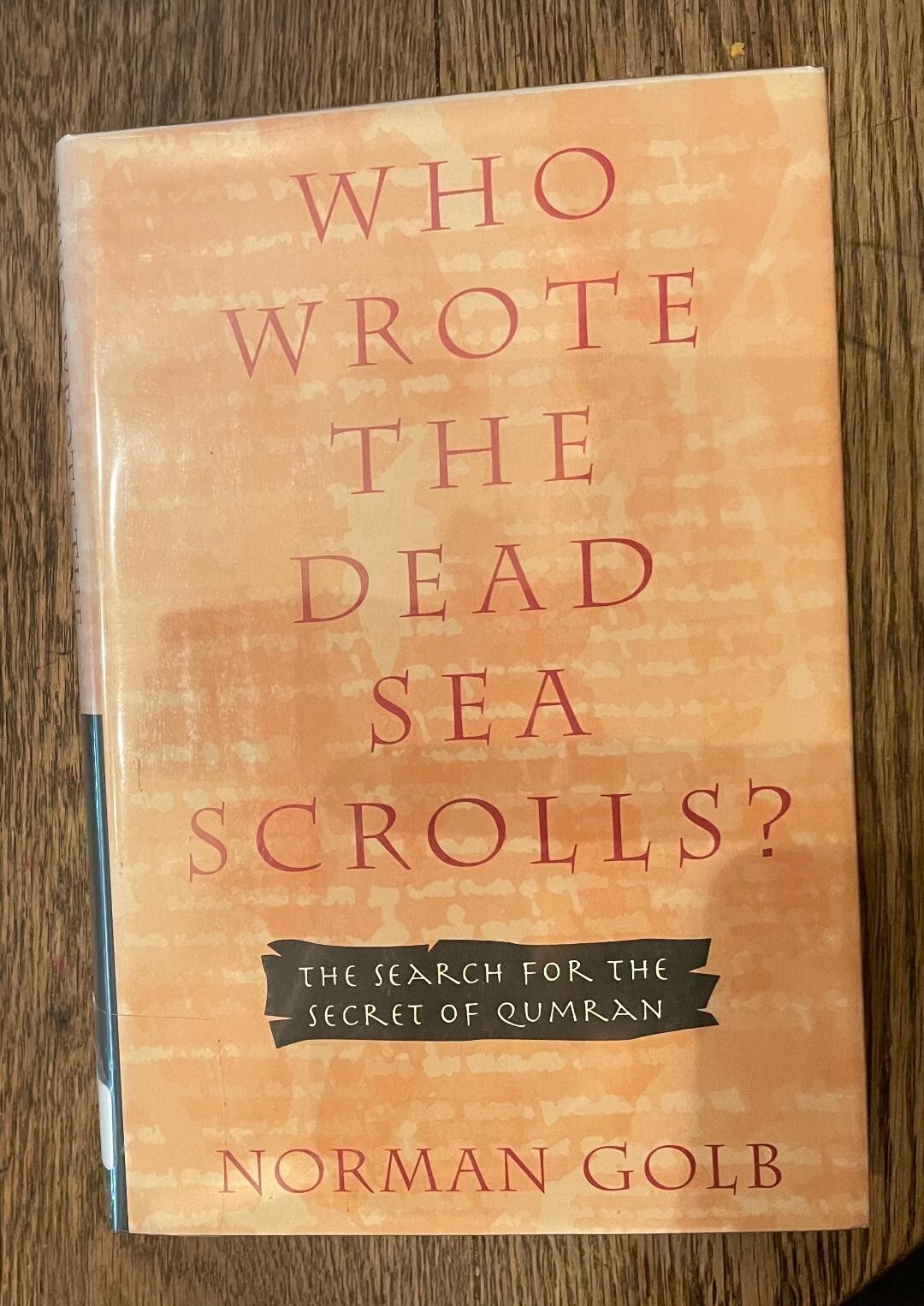 Who Wrote the Dead Sea Scrolls? by Norman Golb (1995, paperback)