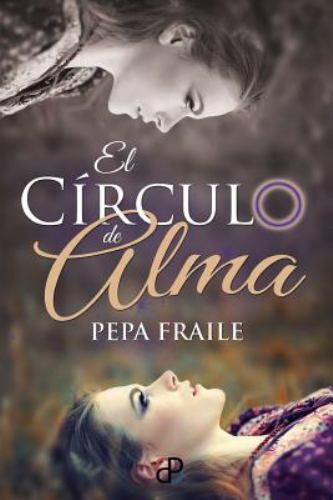 El Circulo de Alma by Fraile, Pepa, Brand New, Free shipping in the US