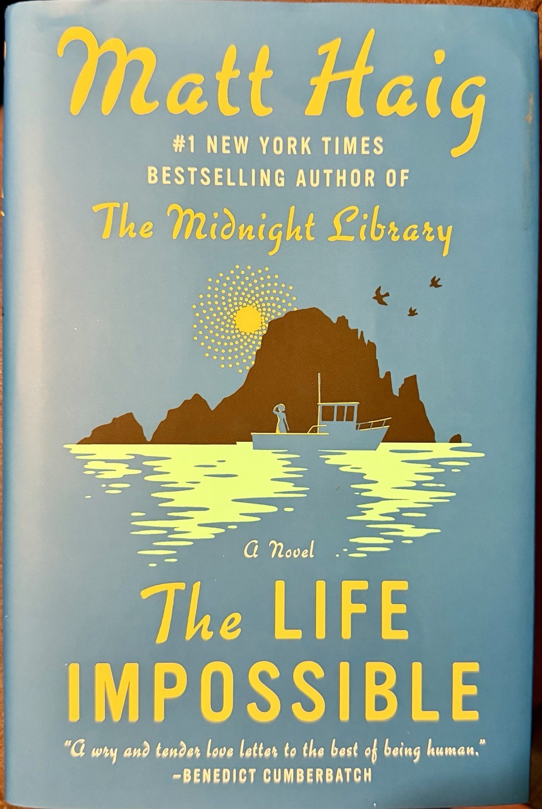 The Life Impossible by Matt Haig, Hardcover First Edition