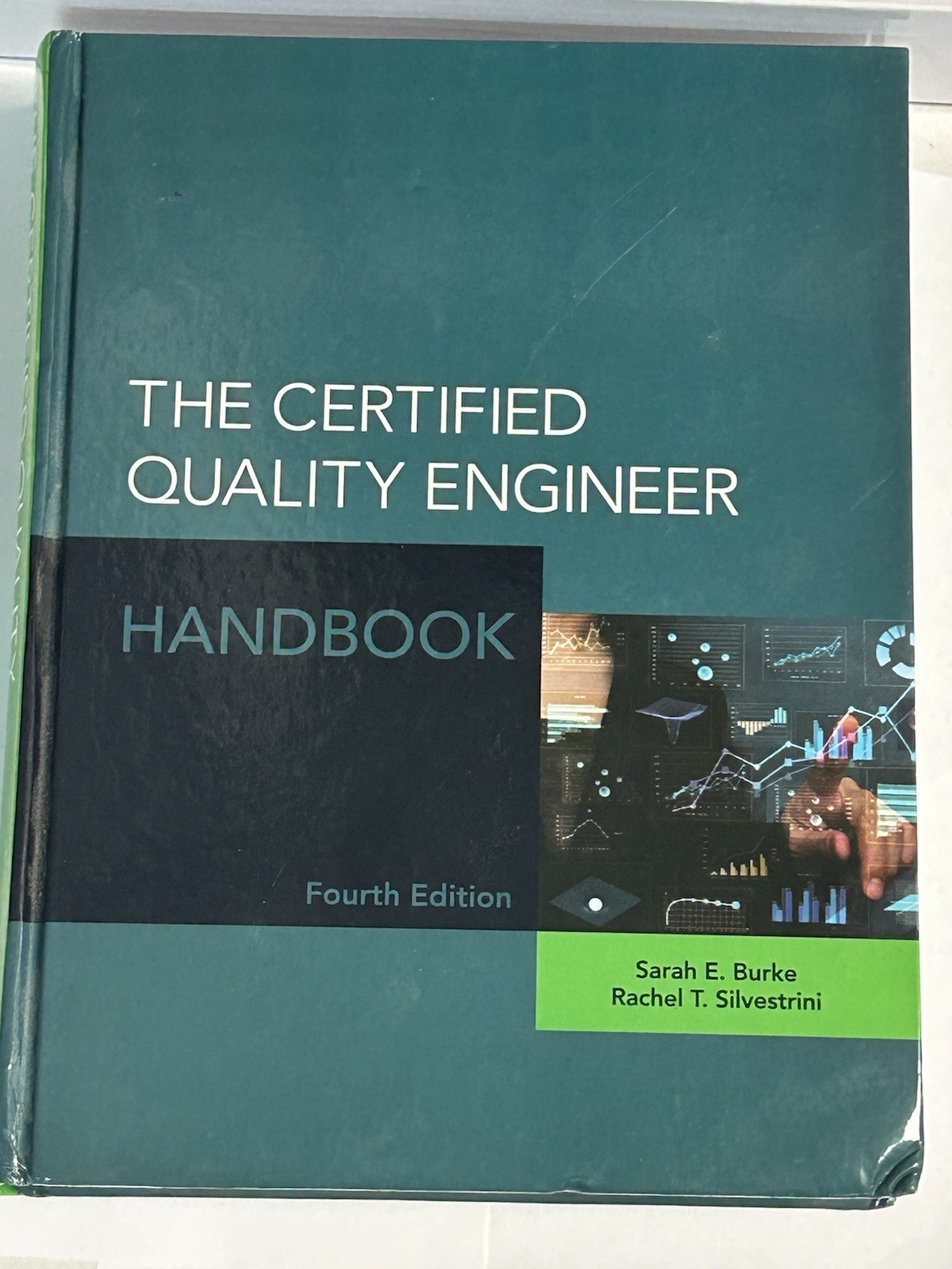 The Certified Quality Engineer Handbook 4th Edition HB Book Burke Silvestrini