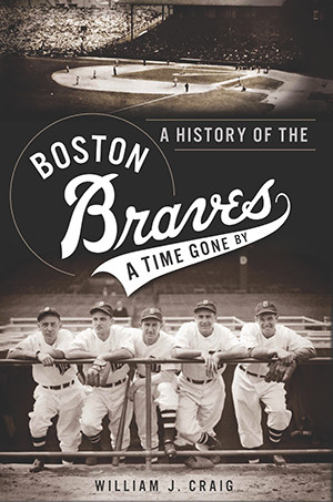 History of the Boston Braves, A, Massachusetts, Sports, Paperback