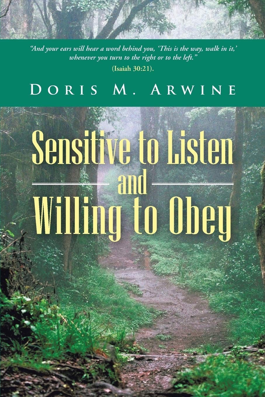 Sensitive to Listen and Willing to Obey – Arwine, Doris M. – Good – See cond…