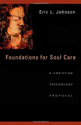 Foundations for Soul Care: A – Hardcover, by Johnson Eric L. – Acceptable
