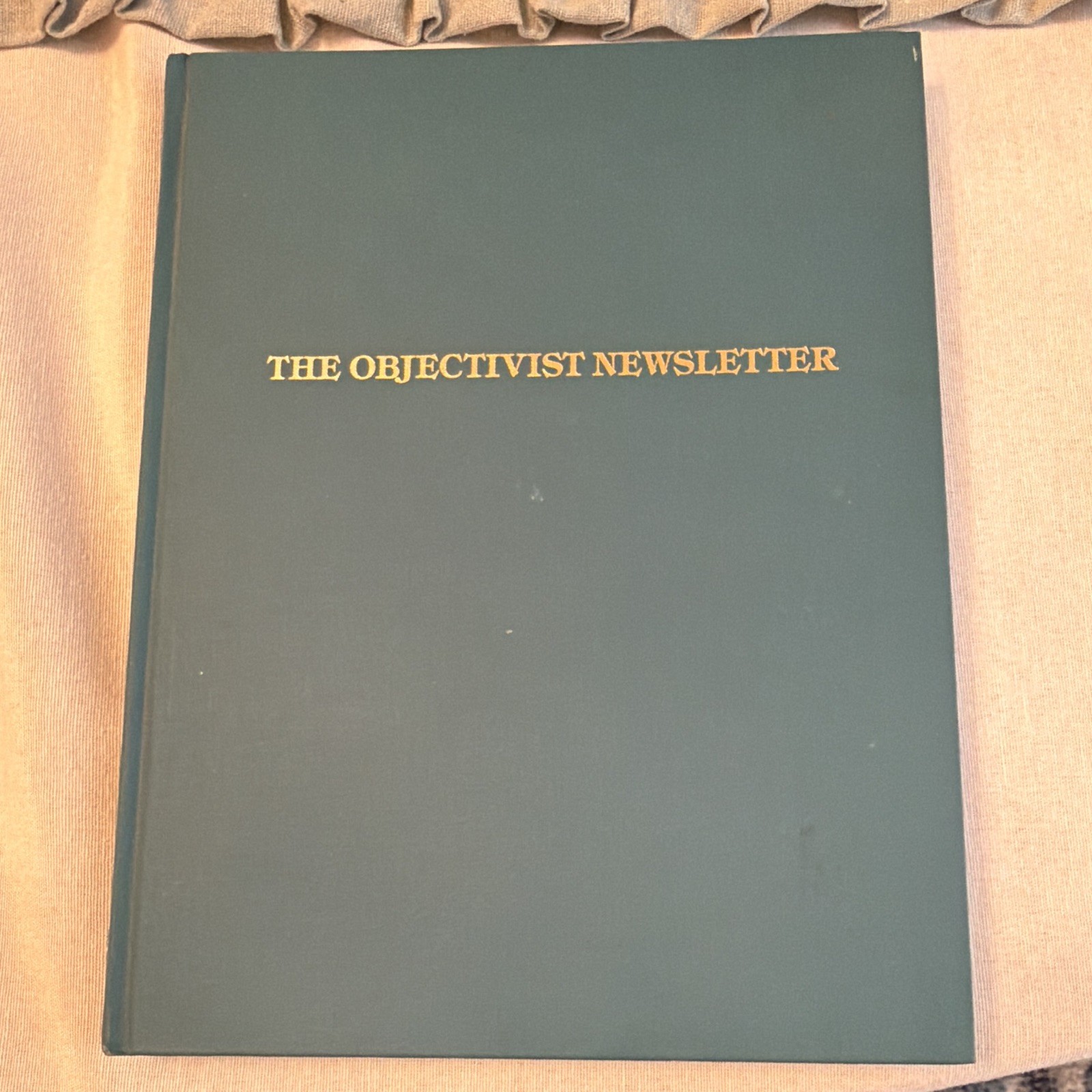 Ayn Rand The Objectivist Newsletter Vol 1-4 1962-1965 Hardcover Reprint