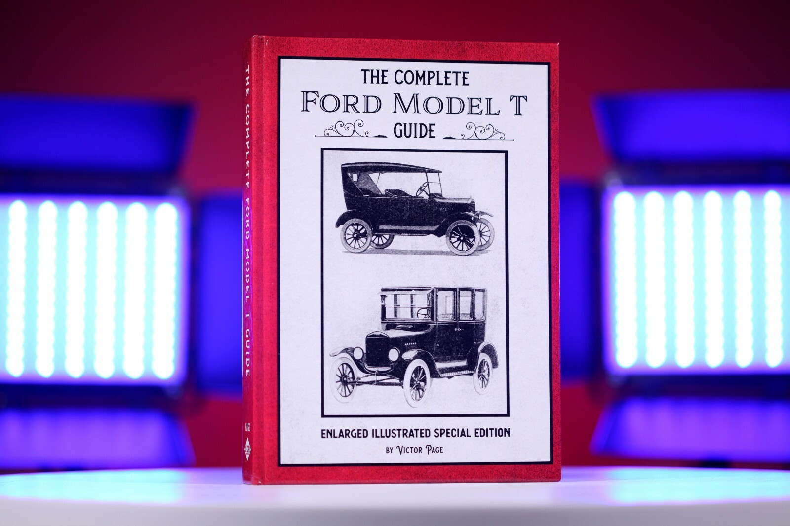 HARDCOVER The Complete Ford Model T Guide: Enlarged Illustrated Special Edition