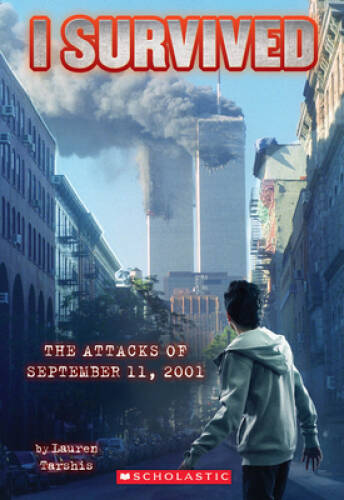 I Survived the Attacks of September 11th, 2001 (I Survived, Book 6) – GOOD