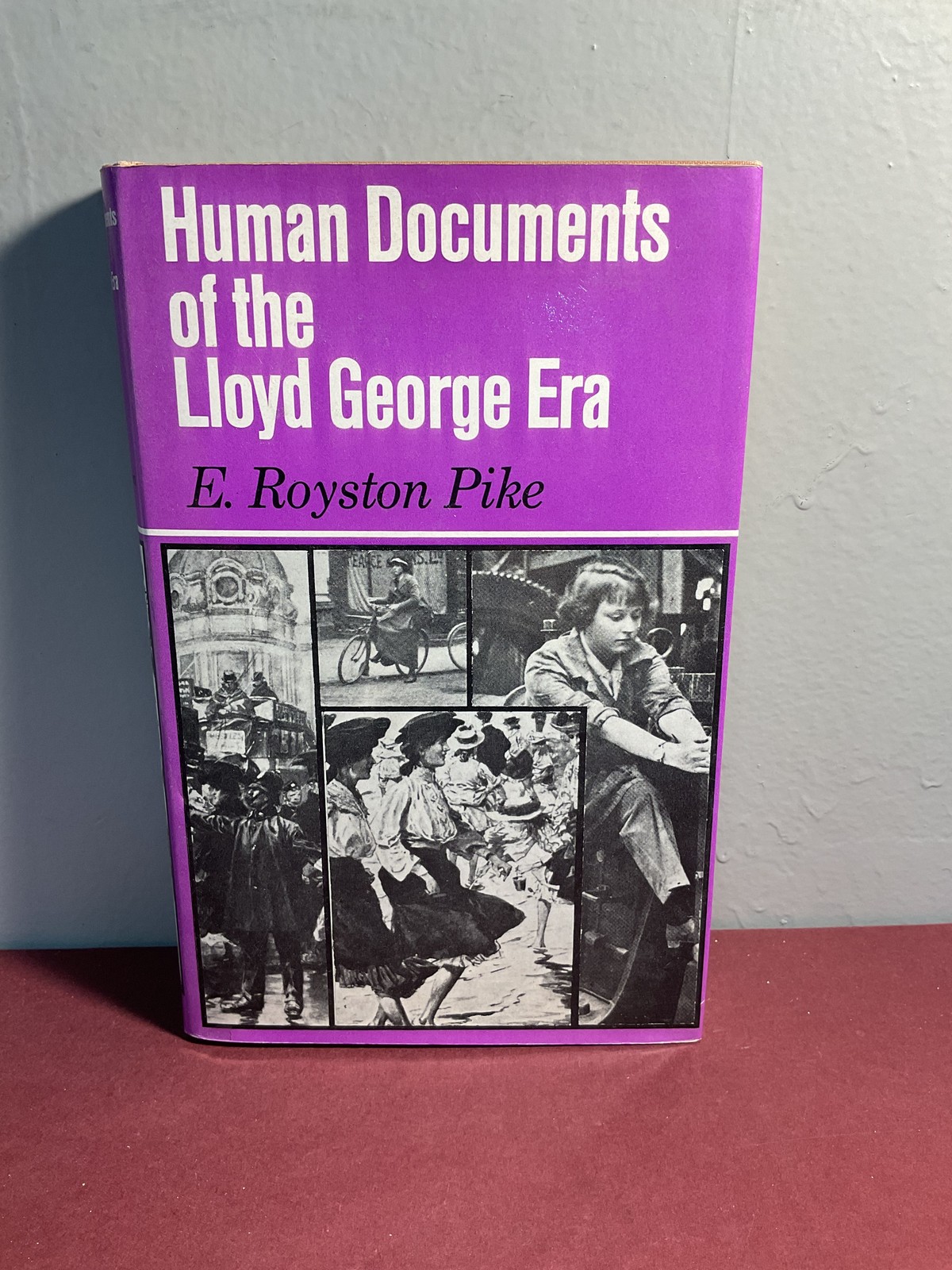 Human Documents of the Lloyd George Era E. Royston Pike Vintage Paperback