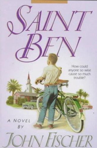 Saint Ben – Paperback By Fischer, John – ACCEPTABLE