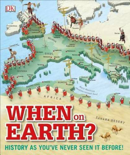 When on Earth? – Hardcover By DK – VERY GOOD