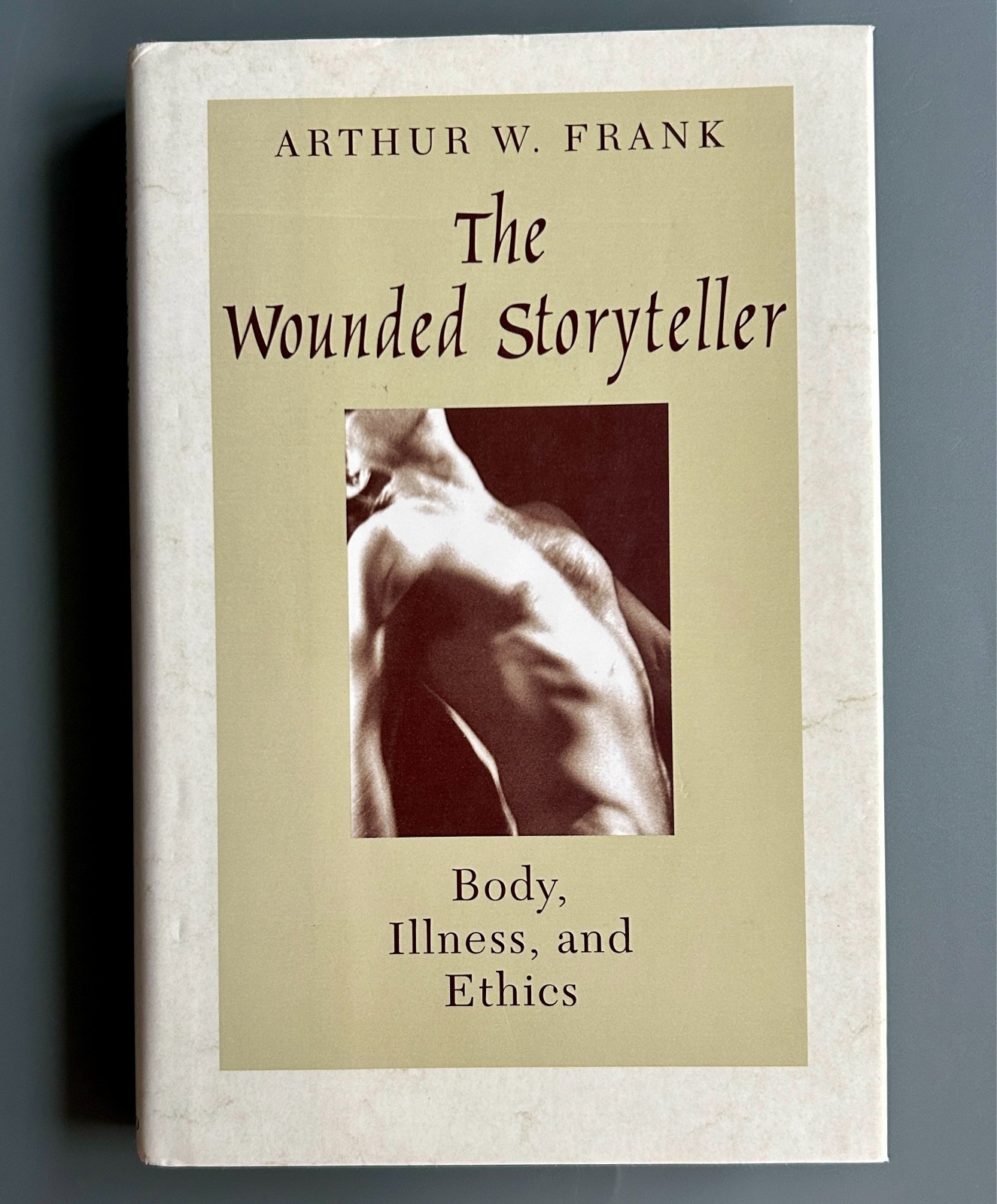 The Wounded Storyteller: Body, Illness, and Ethics – Arthur W. Frank – HC/DJ – G