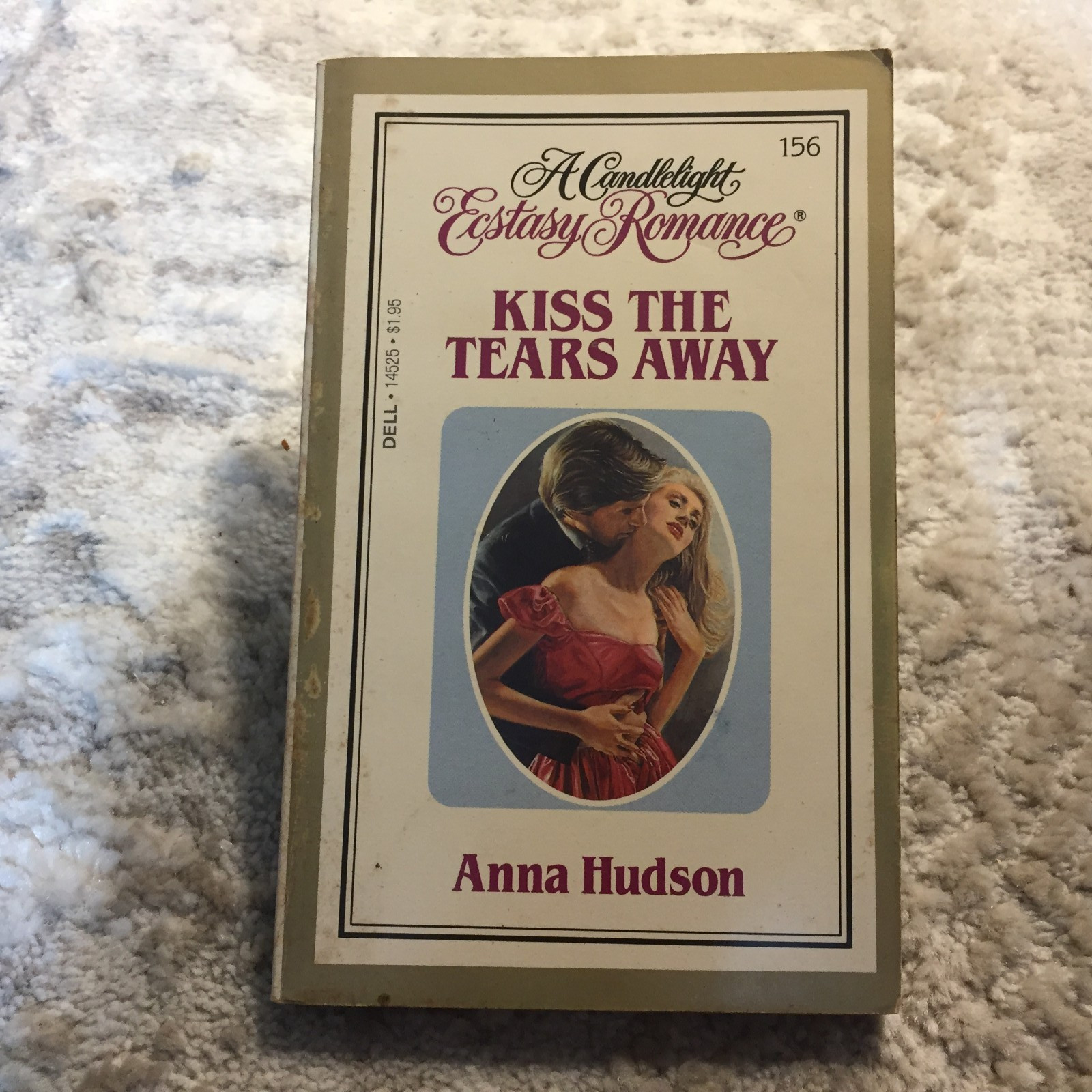 Kiss The Tears Away Anna Hudson 1983 Dell Second Chances At Love Romance Book