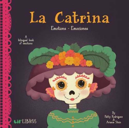 La Catrina: Emotions/Emociones (English and Spanish Edition) – Board book – GOOD