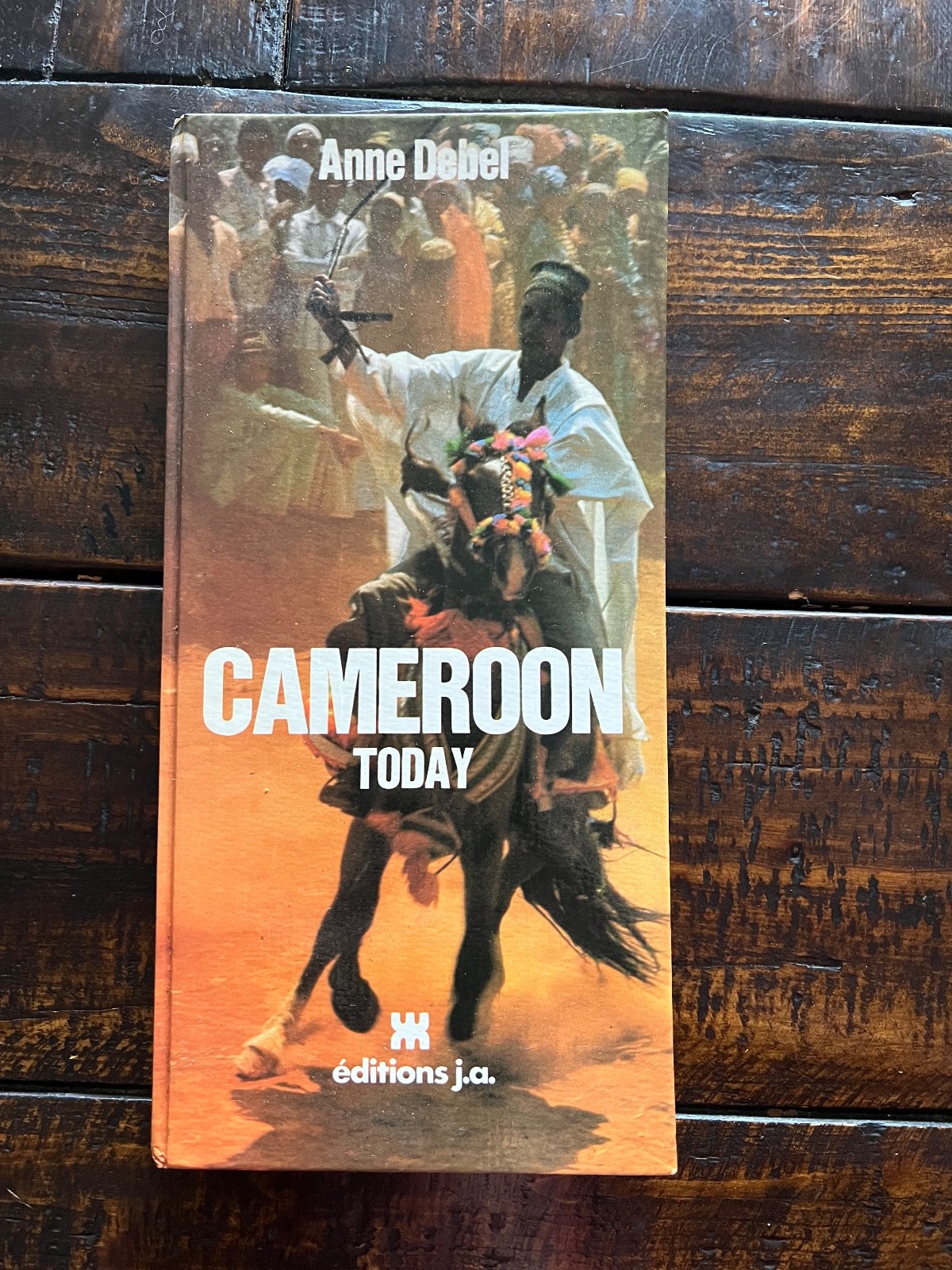 Cameroon Today by Anne Debel 1977