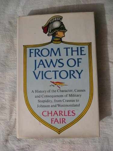 From the Jaws of Victory – Hardcover, by Charles M. Fair – Very Good