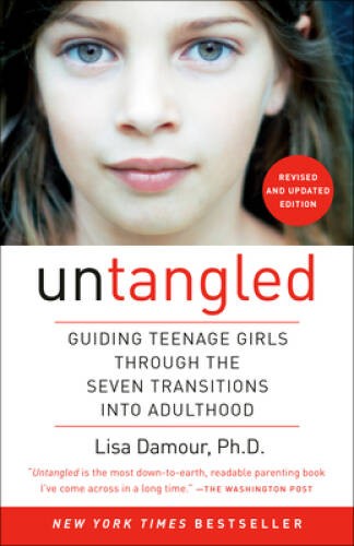 Untangled: Guiding Teenage Girls Through the Seven Transitions into Ad – GOOD