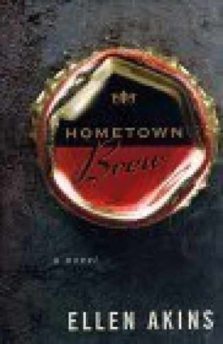 Hometown Brew – Hardcover, by Akins Ellen – Very Good b